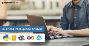 Who is a Business Intelligence Analyst and What Skills do you need to become one?